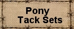 Pony Tack Sets